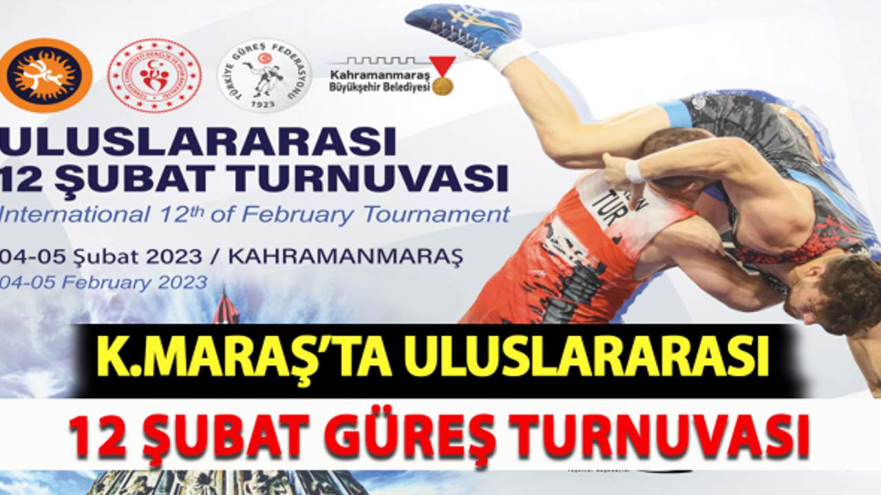 Kahramanmaraş'ta Uluslararası 12 Şubat U20 Güreş Turnuvası