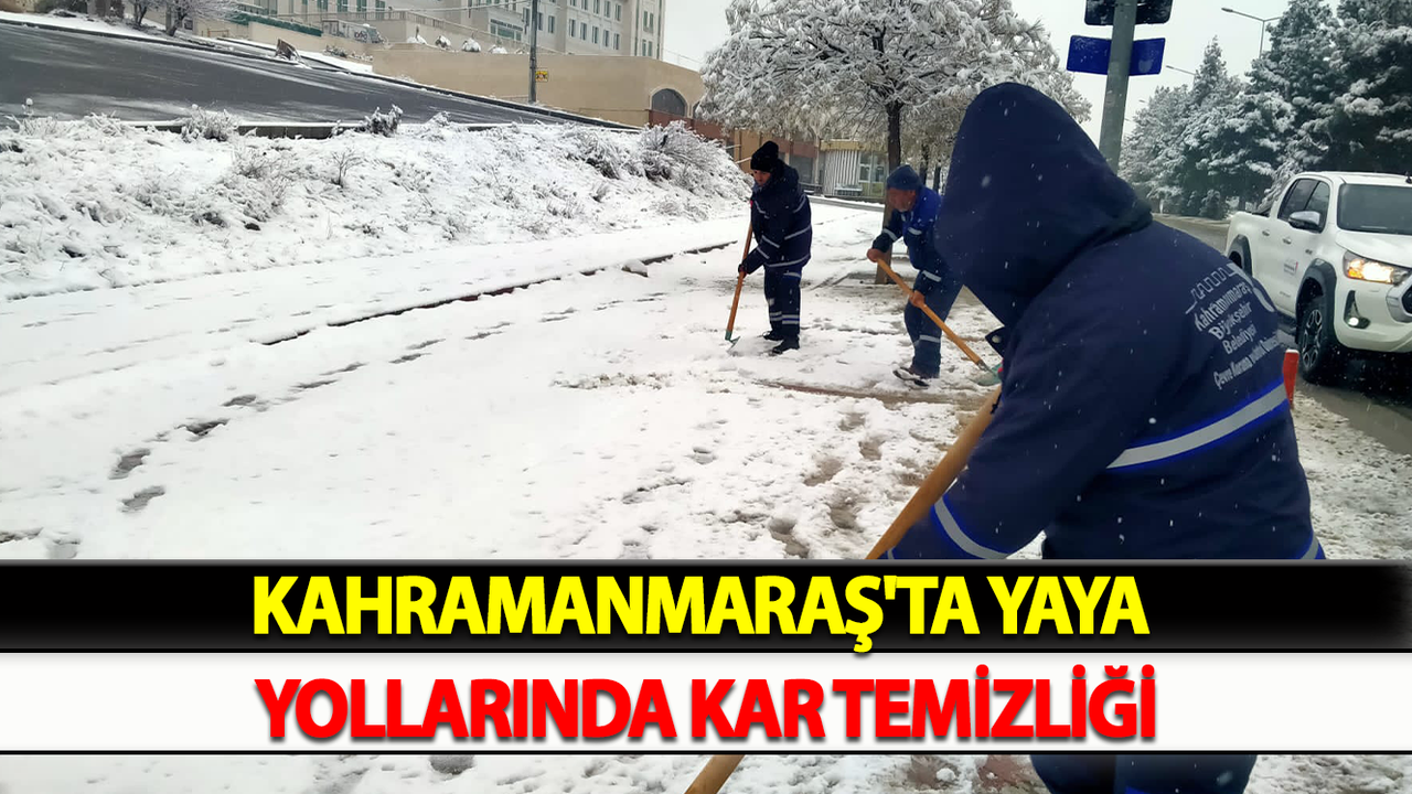 Kahramanmaraş'ta Yaya Yollarında Kar Temizliği