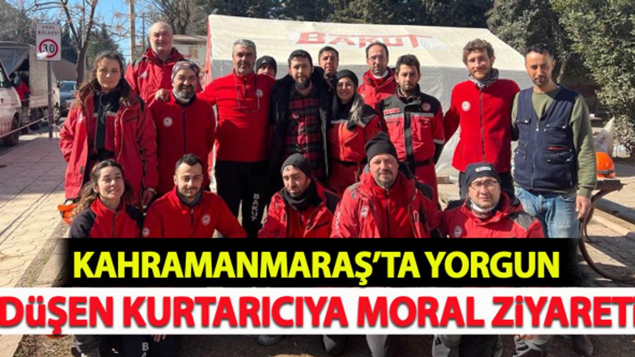 Kahramanmaraş'ta yorgun düşen kurtarıcıya moral ziyareti!