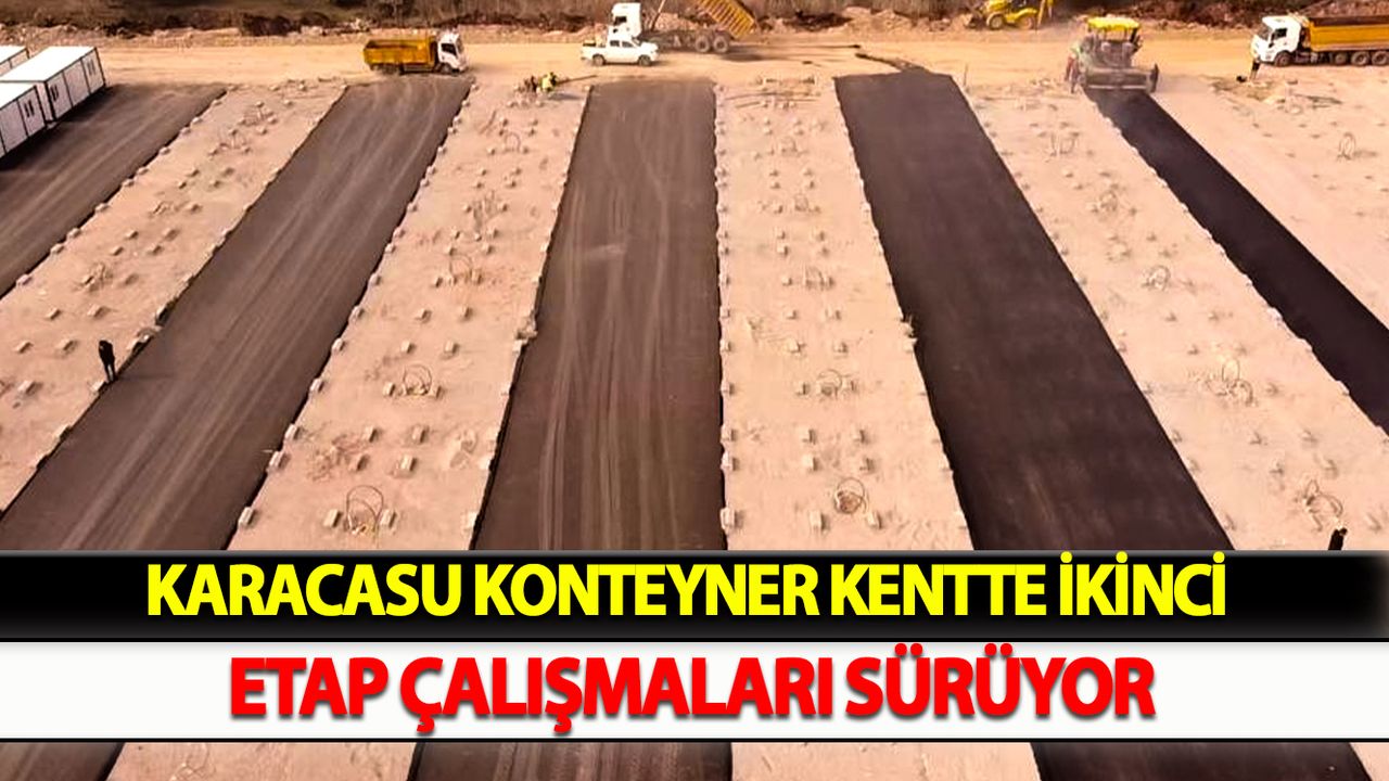 Karacasu Konteyner Kentte İkinci Etap Çalışmaları Sürüyor