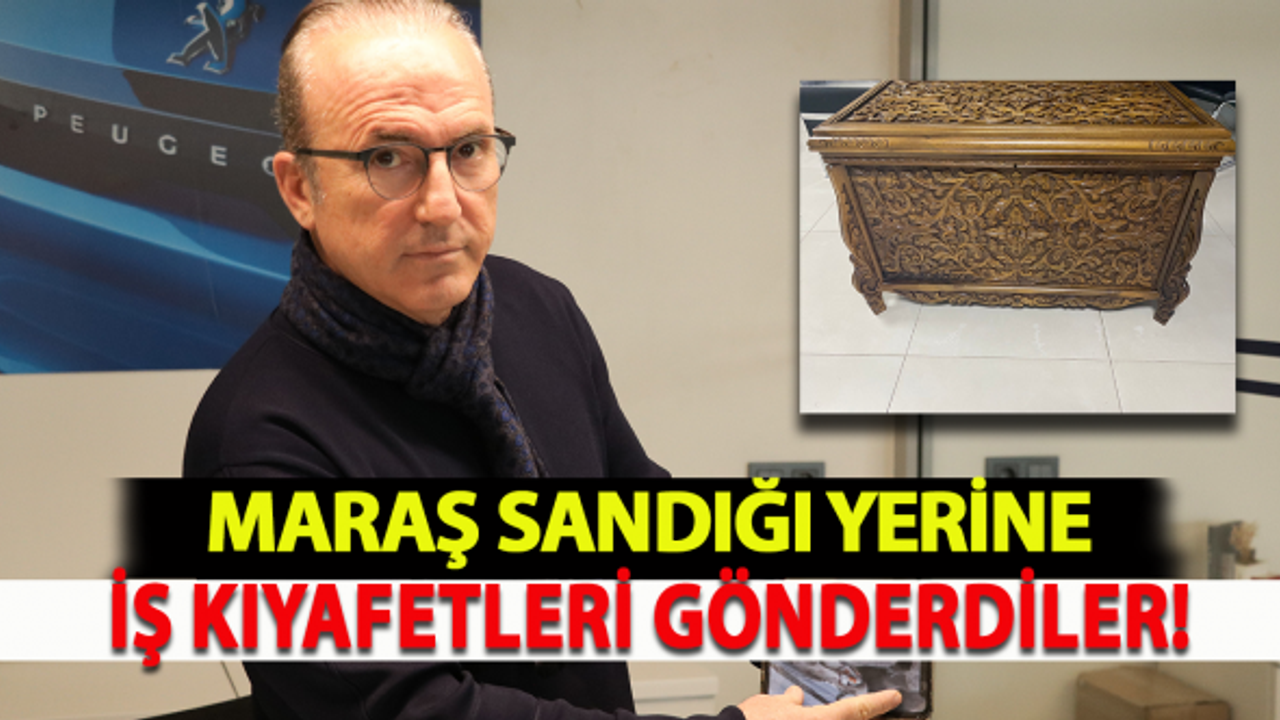 Maraş Sandığı Yerine İş kıyafetleri Gönderdiler