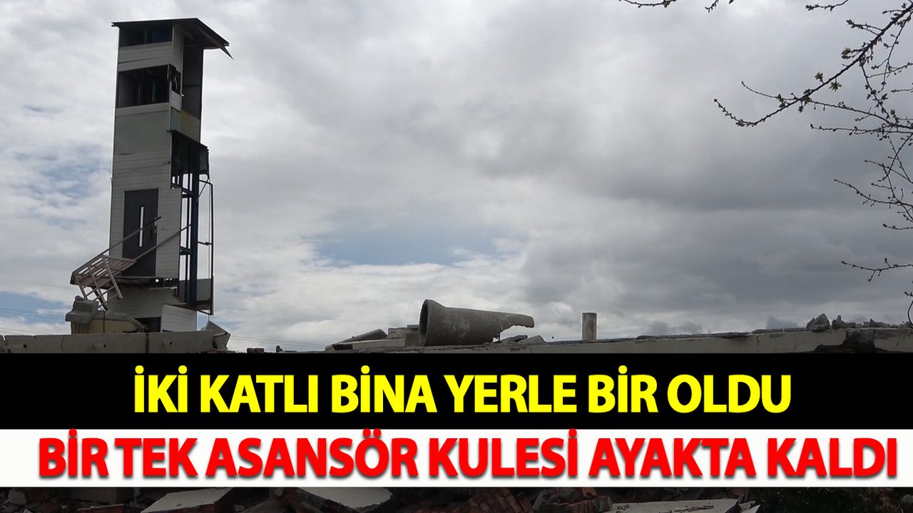 İki katlı bina yerle bir oldu, bir tek asansör kulesi ayakta kaldı