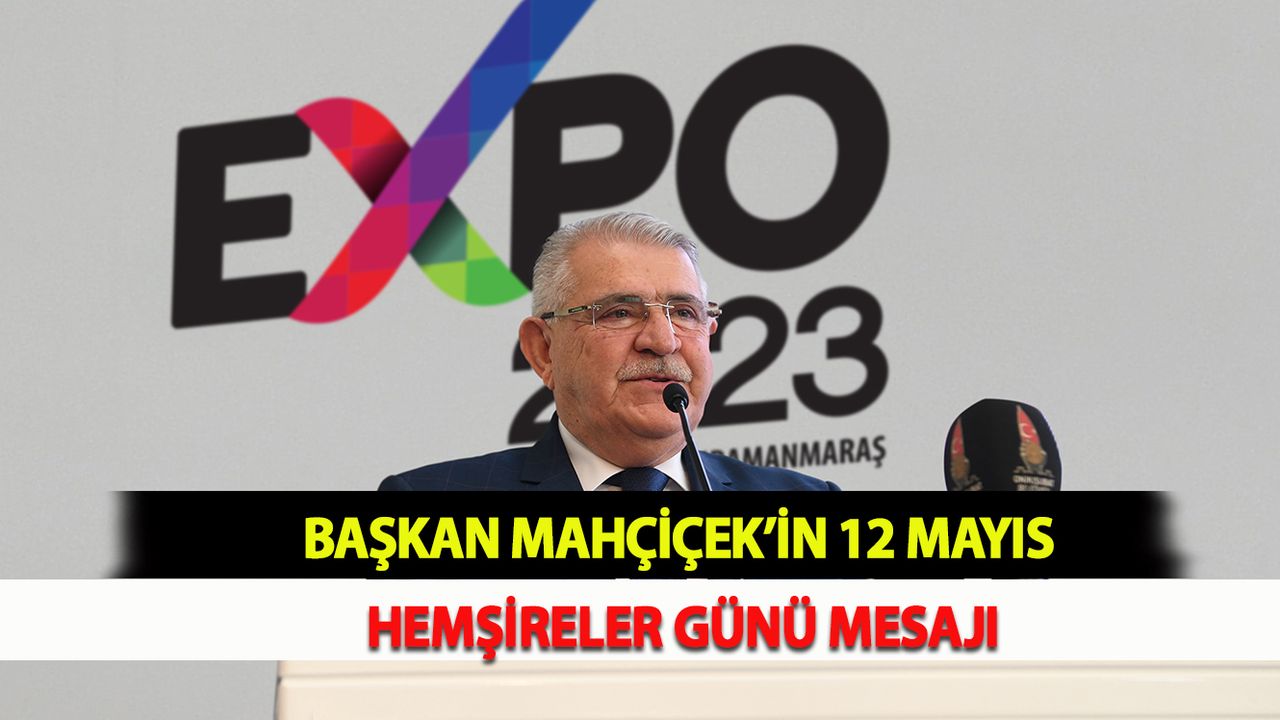 Başkan Mahçiçek’in 12 Mayıs Hemşireler Günü mesajı