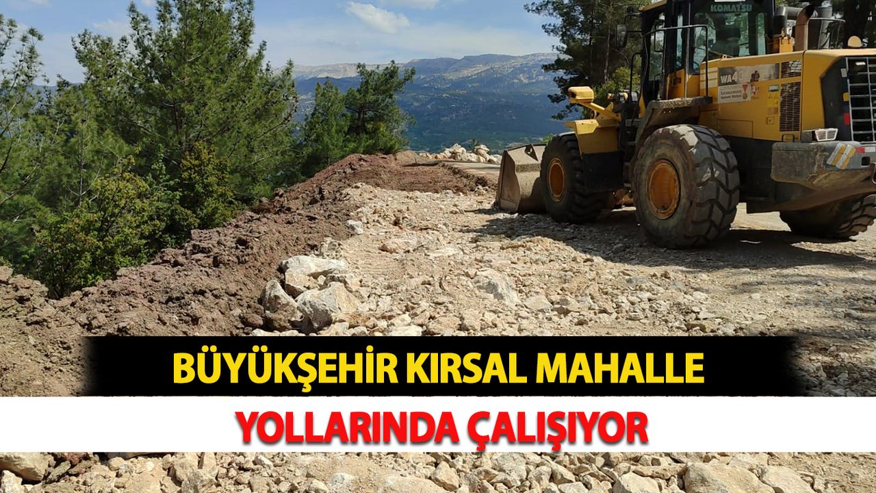 Büyükşehir Kırsal Mahalle Yollarında Çalışıyor