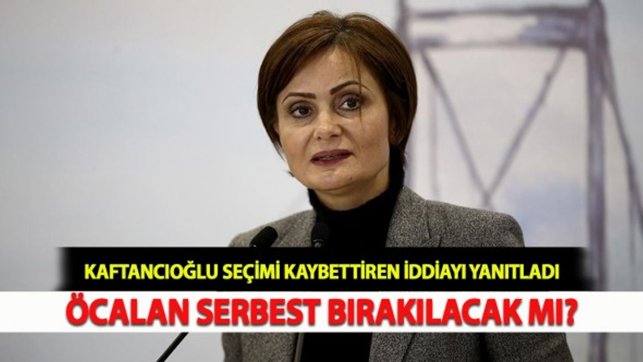 Kaftancıoğlu, "Öcalan'ı Serbest Bırakacaklar" Diye Propaganda Yaptılar