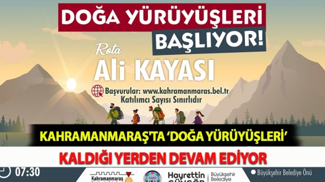 Kahramanmaraş'ta ‘Doğa Yürüyüşleri’ Kaldığı Yerden Devam Ediyor