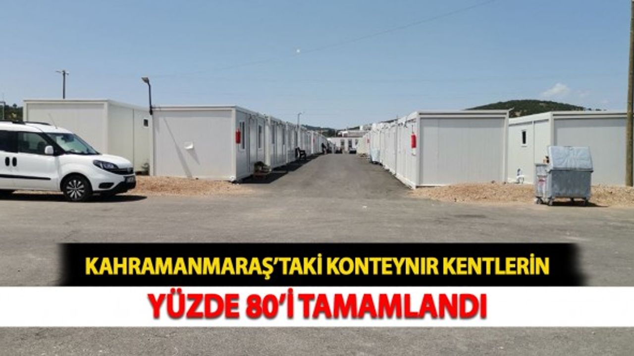 Kahramanmaraş'taki Konteynır Kentler 15 Günde Tamamlanacak