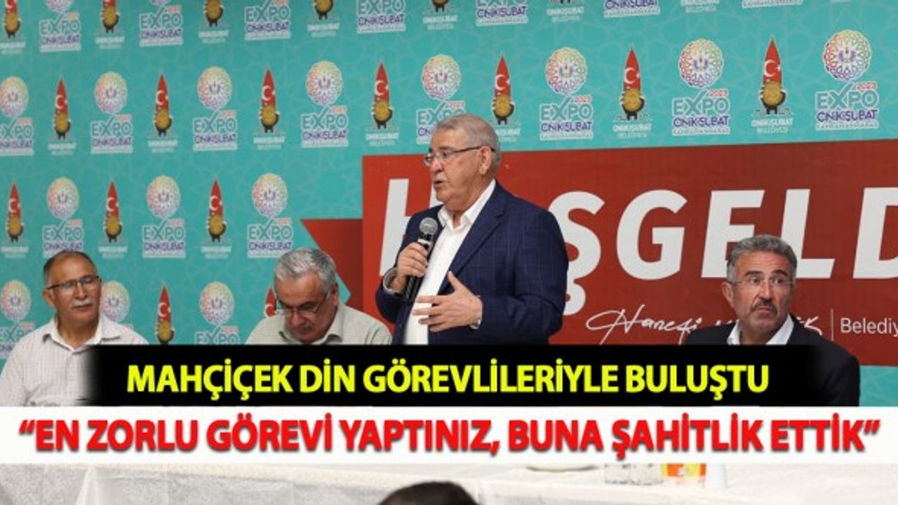 Mahçiçek Din Görevlilerine: "En Zorlu Görevi Yaptınız"