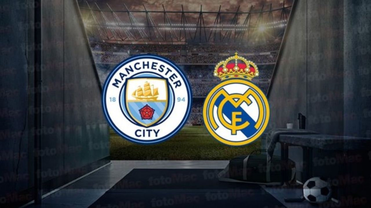 Manchester City - Real Madrid Maçı Canlı İzle