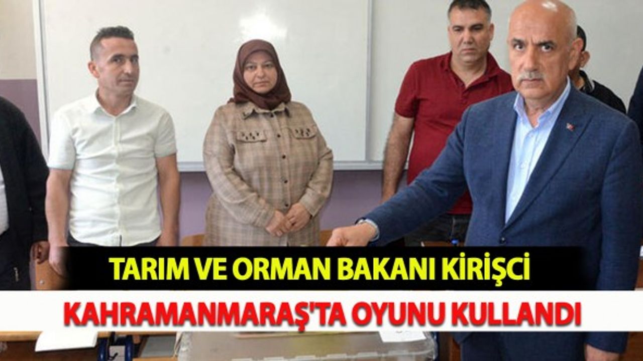 Tarım ve Orman Bakanı Kirişci Kahramanmaraş'ta Oyunu Kullandı