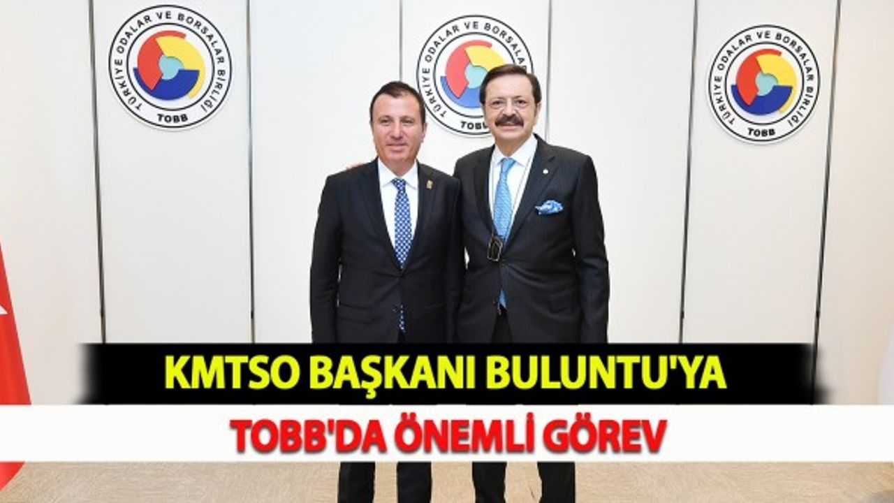 Buluntu'ya TOBB'da Önemli Görev