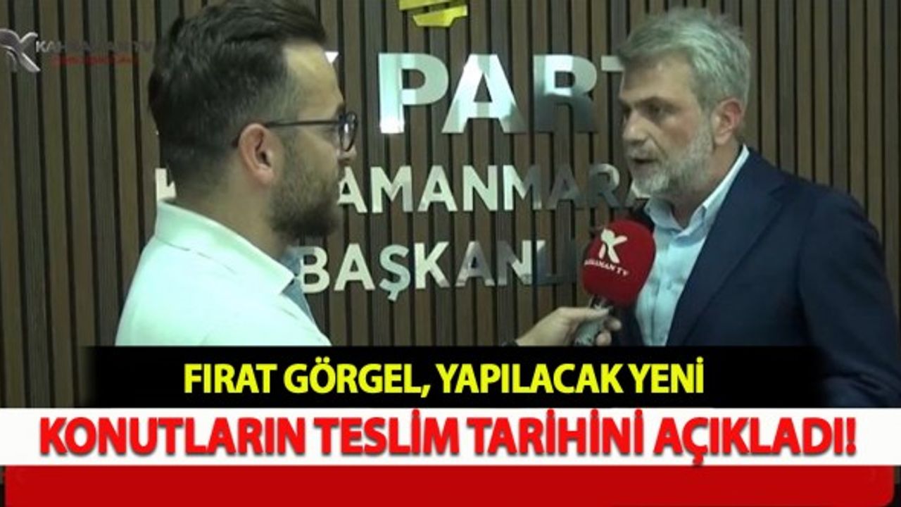 Fırat Görgel, Yapılacak Yeni Konutların Teslim Tarihini Açıkladı!