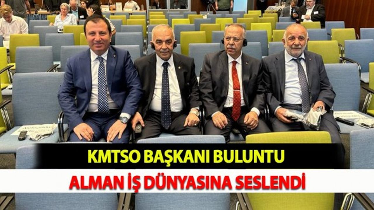 KMTSO Başkanı Buluntu Alman İş Dünyasına Seslendİ