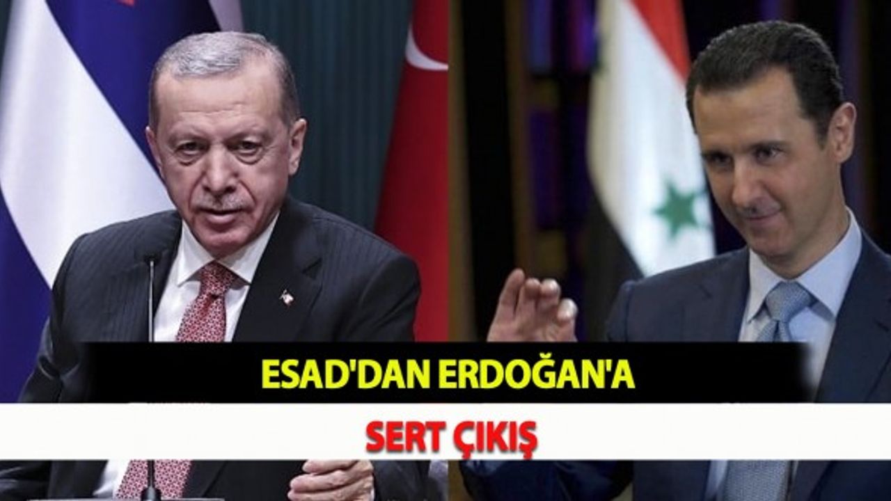 Esad'dan Erdoğan'a Sert Çıkış