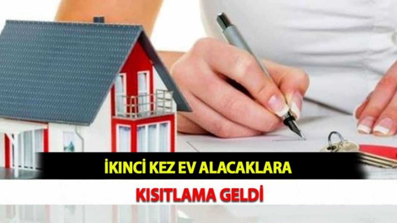 İkinci Kez Ev Alacaklara Kısıtlama Geldi