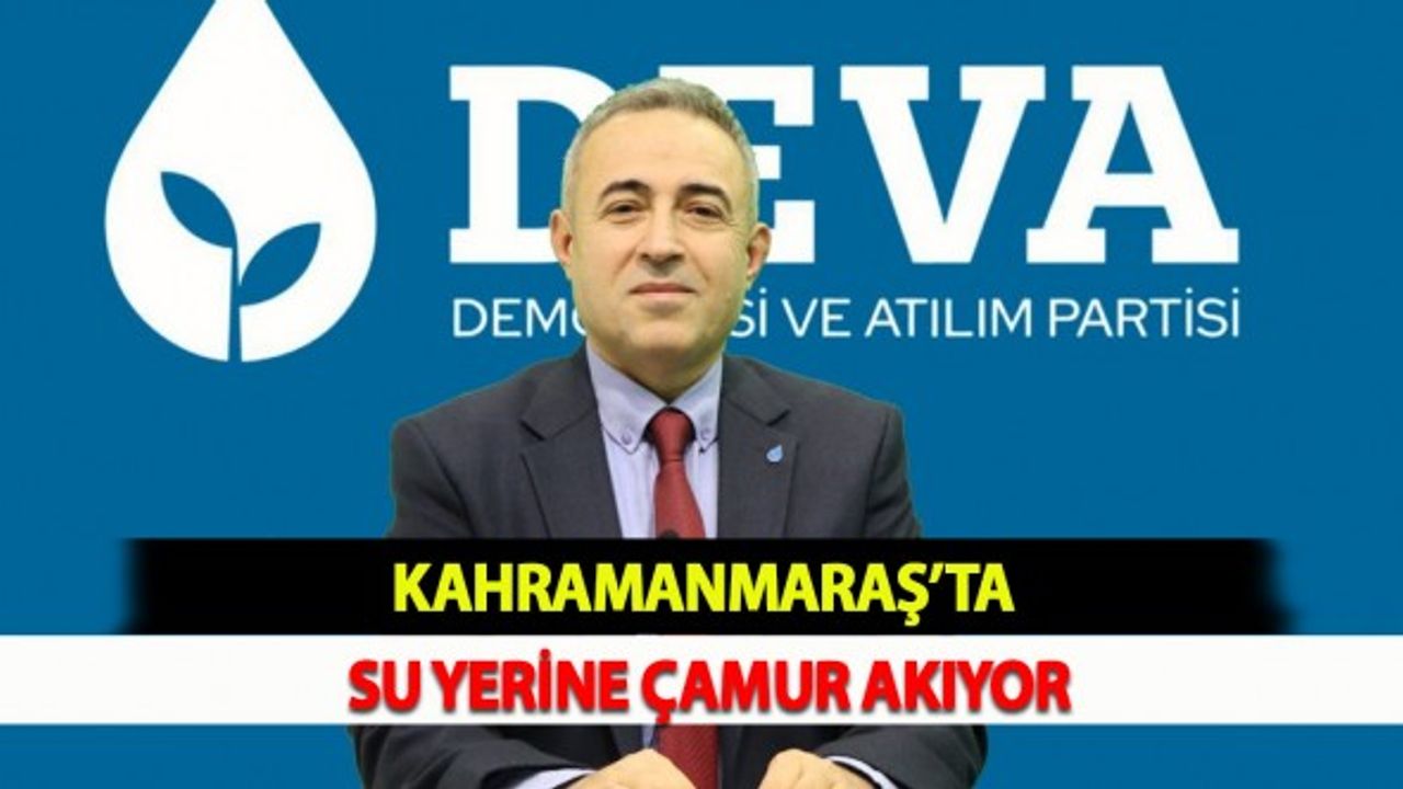 Kahramanmaraş’ta Su Yerine Çamur Akıyor