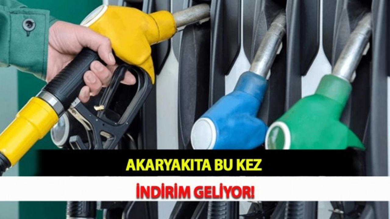 Akaryakıta Bu Kez İndirim Geliyor!