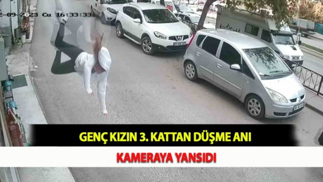 Genç Kızın 3. Kattan Düşme Anı Kameraya Yansıdı