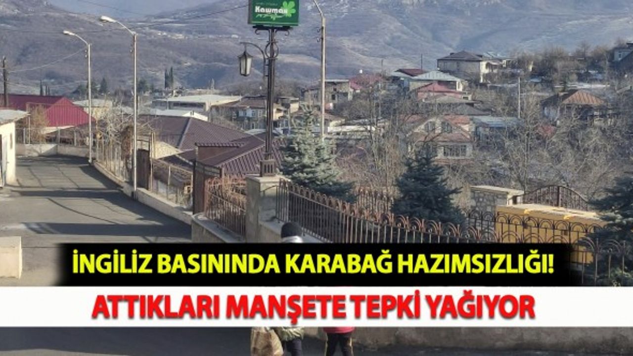 İngiliz Basınında Karabağ Hazımsızlığı: Attıkları Manşete Tepki Yağıyor