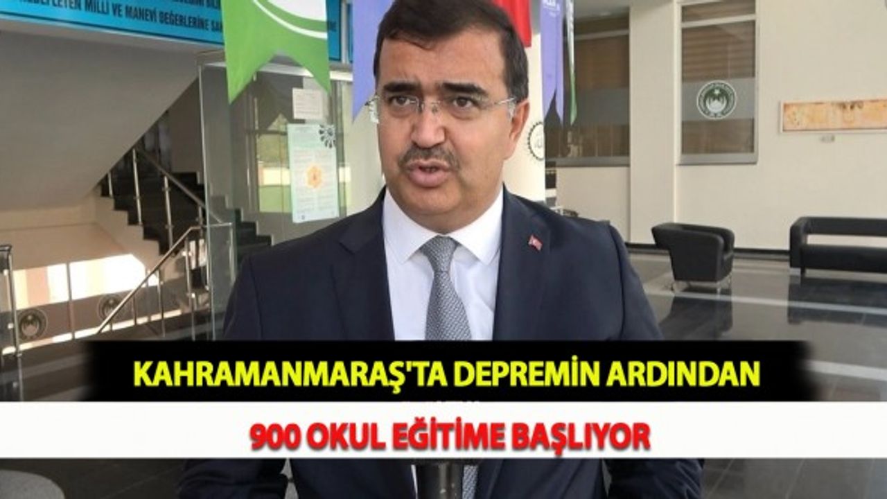 Kahramanmaraş'ta Depremin Ardından 900 Okul Eğitime Başlıyor