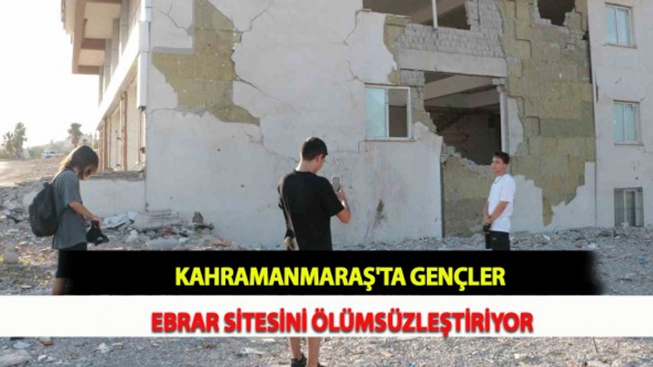 Kahramanmaraş'ta Gençler Ebrar Sitesini Ölümsüzleştiriyor