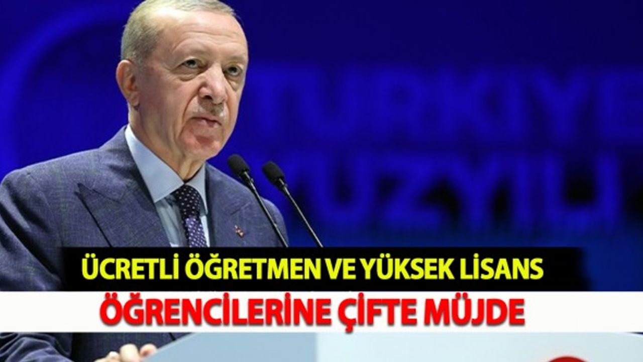 Ücretli Öğretmen ve Yüksek Lisans Öğrencilerine Çifte Müjde