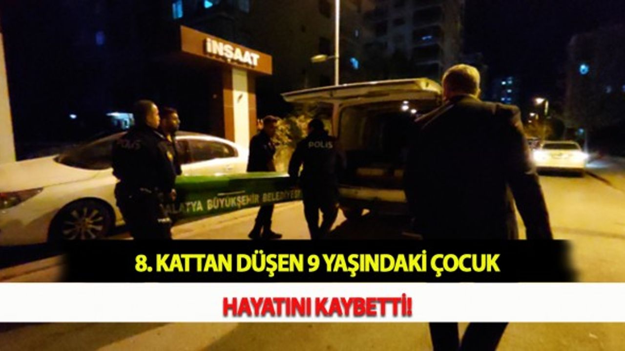 8. Kattan Düşen 9 Yaşındaki Çocuk Hayatını Kaybetti!