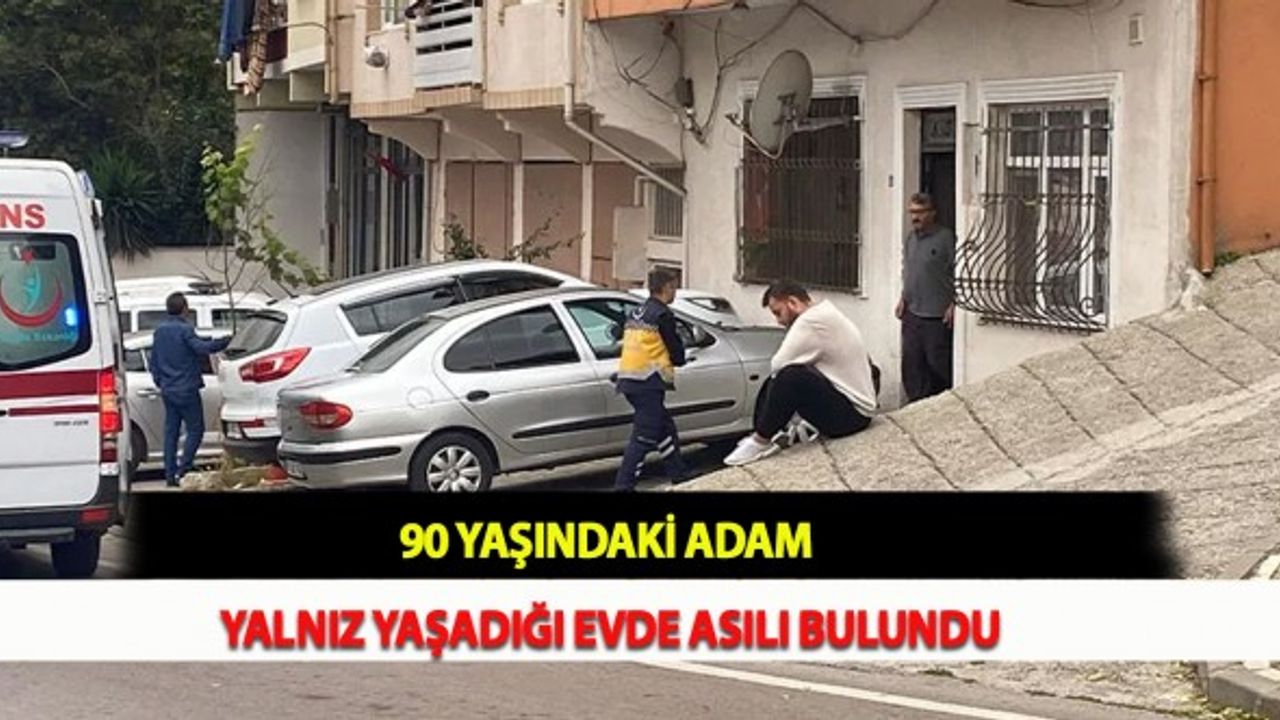 90 Yaşındaki Adam Yalnız Yaşadığı Evde Asılı Bulundu