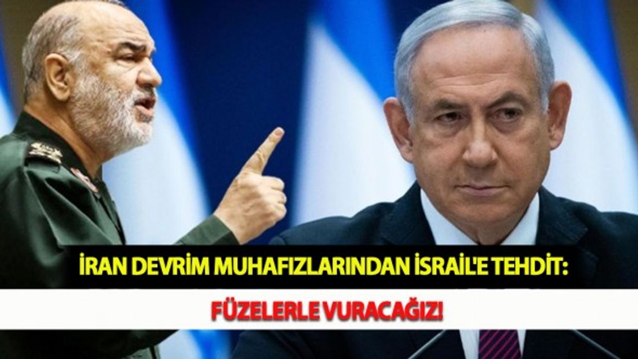 İran Devrim Muhafızlarından İsrail'e Tehdit: Füzelerle Vuracağız!