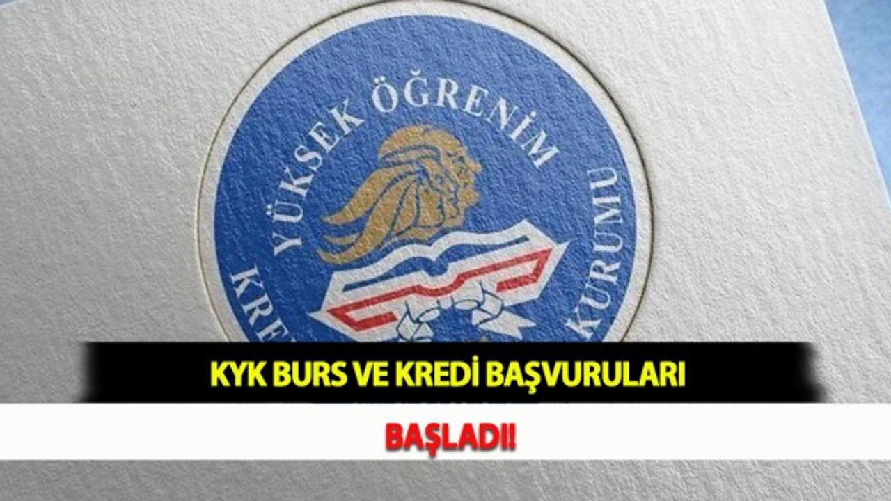 KYK Burs ve Kredi Başvuruları Başladı!