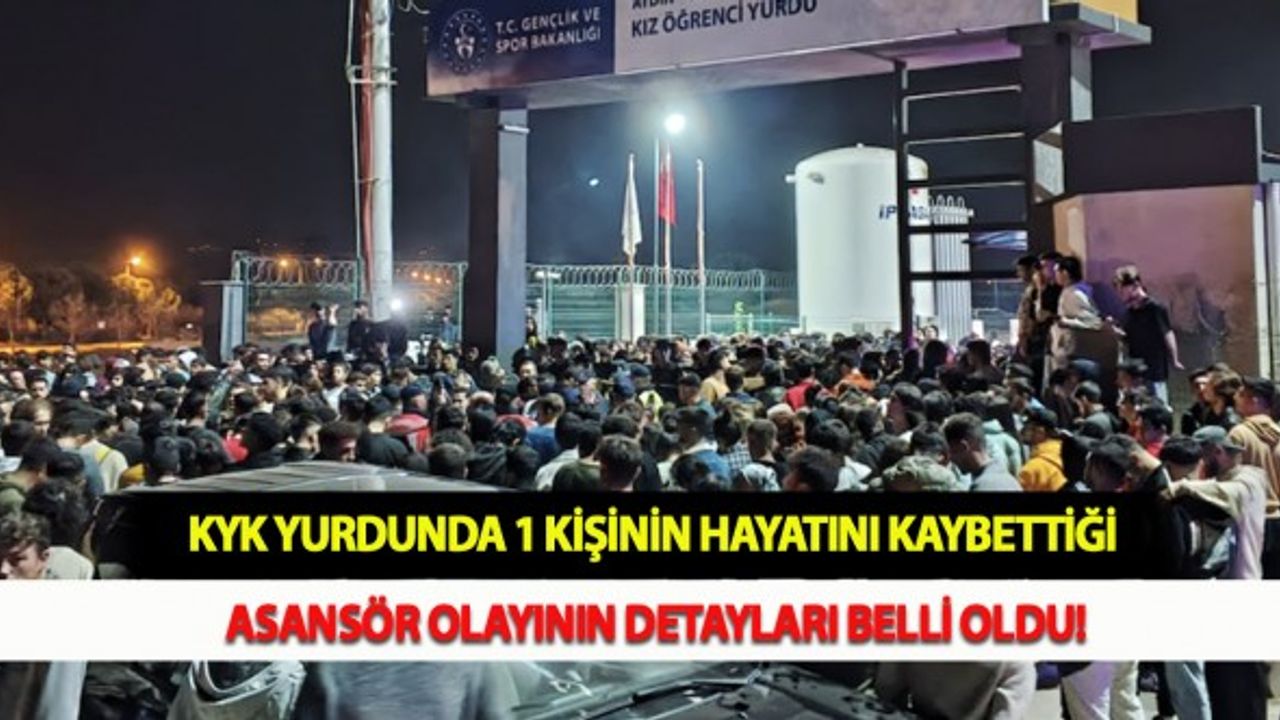 KYK Yurdunda 1 Kişinin Hayatını Kaybettiği Asansör Olayının Detayları Belli Oldu!