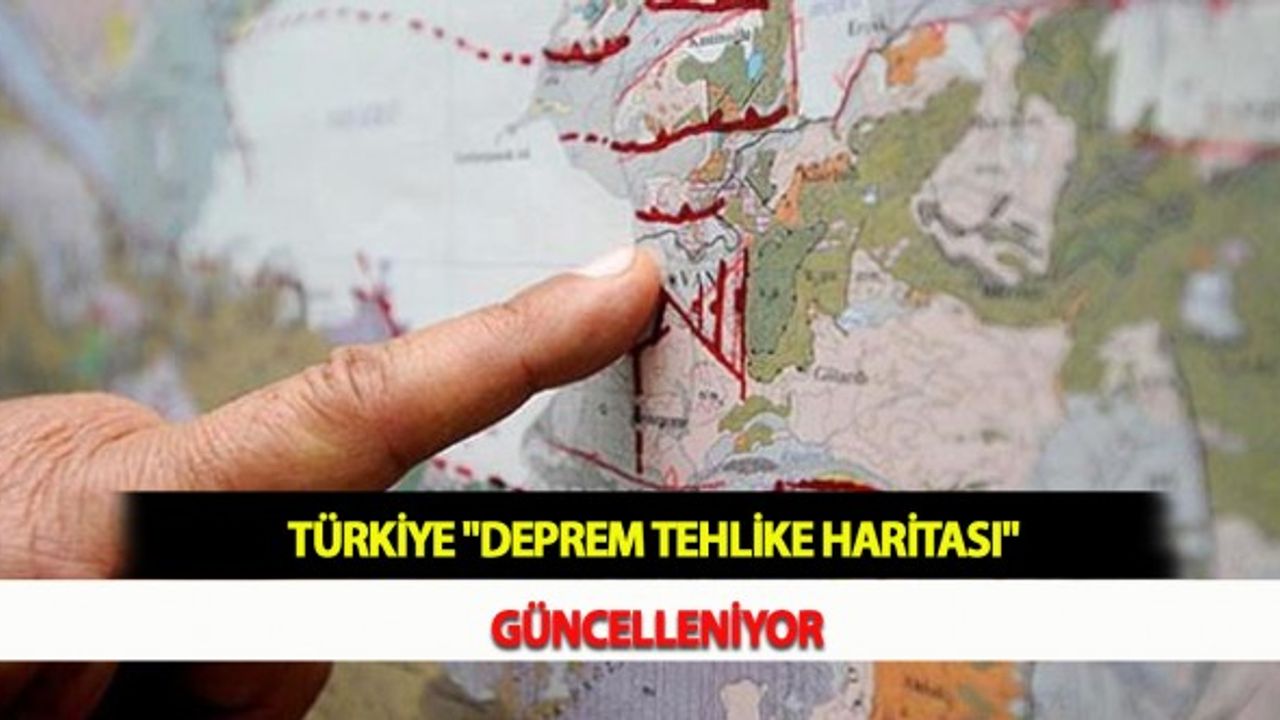 Türkiye "Deprem Tehlike Haritası" Güncelleniyor