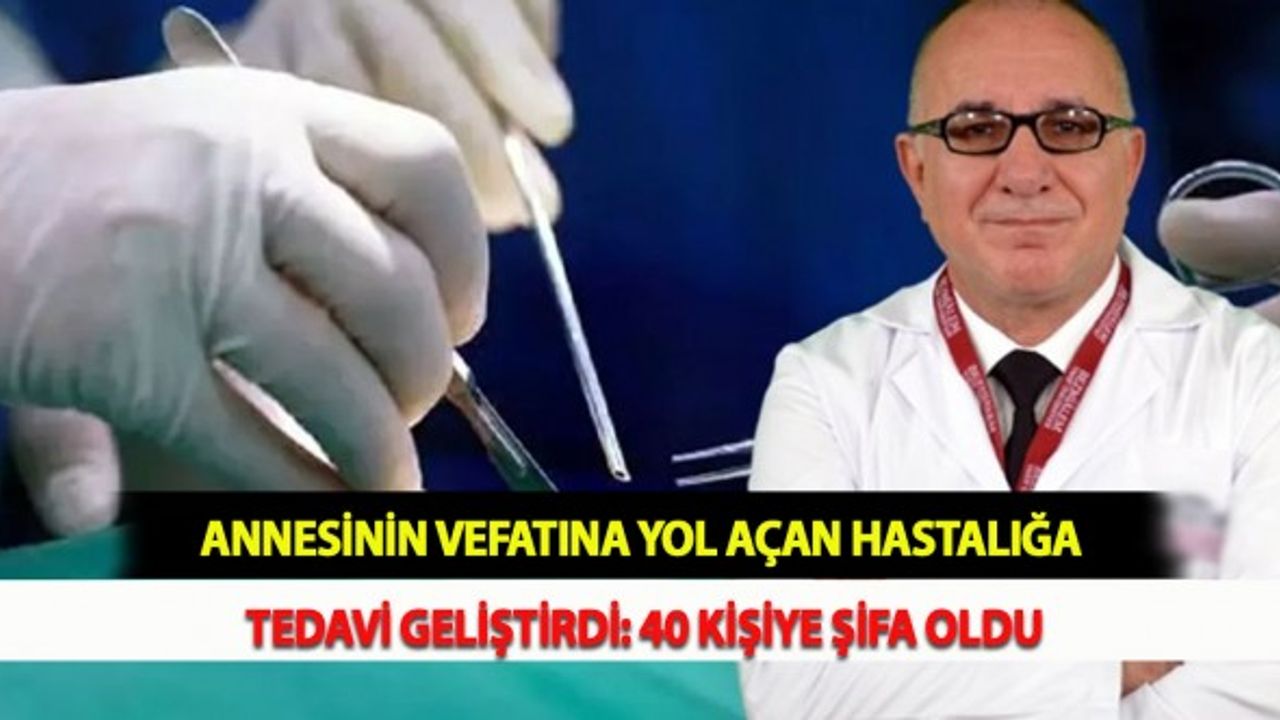 Annesinin Vefatına Yol Açan Hastalığa Tedavi Geliştirdi: 40 Kişiye Şifa Oldu