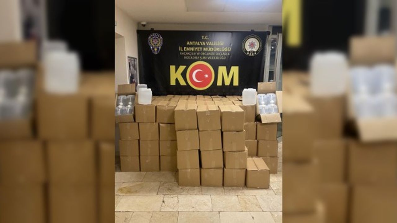 Antalya'da 7 bin litre kaçak alkol operasyonu