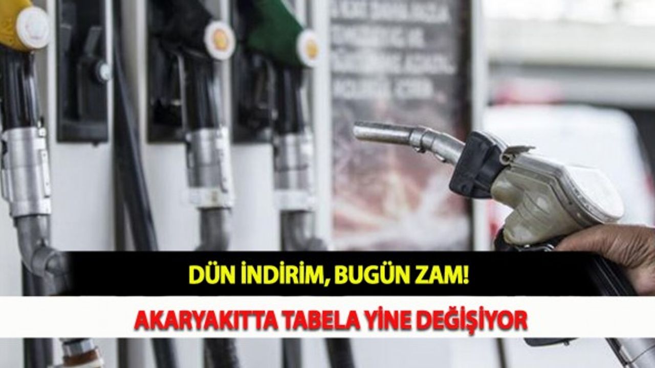 Dün İndirim, Bugün Zam! Akaryakıtta Tabela Yine Değişiyor