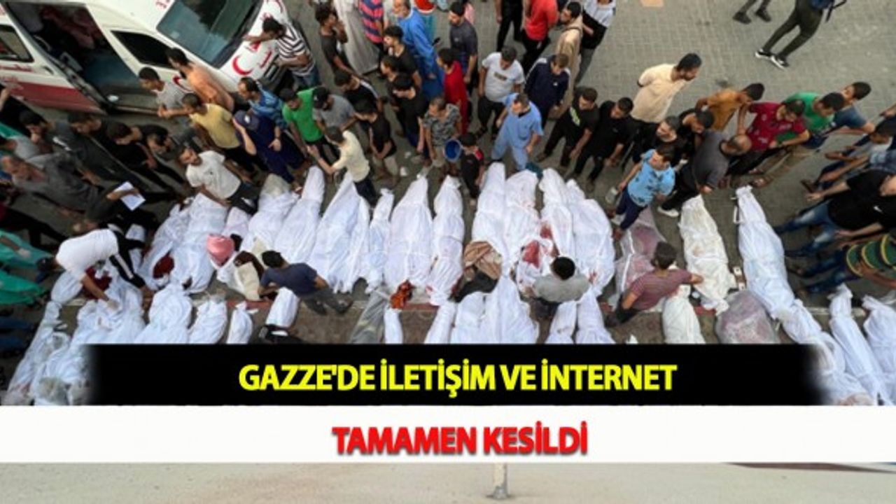 Gazze'de İletişim ve İnternet Tamamen Kesildi