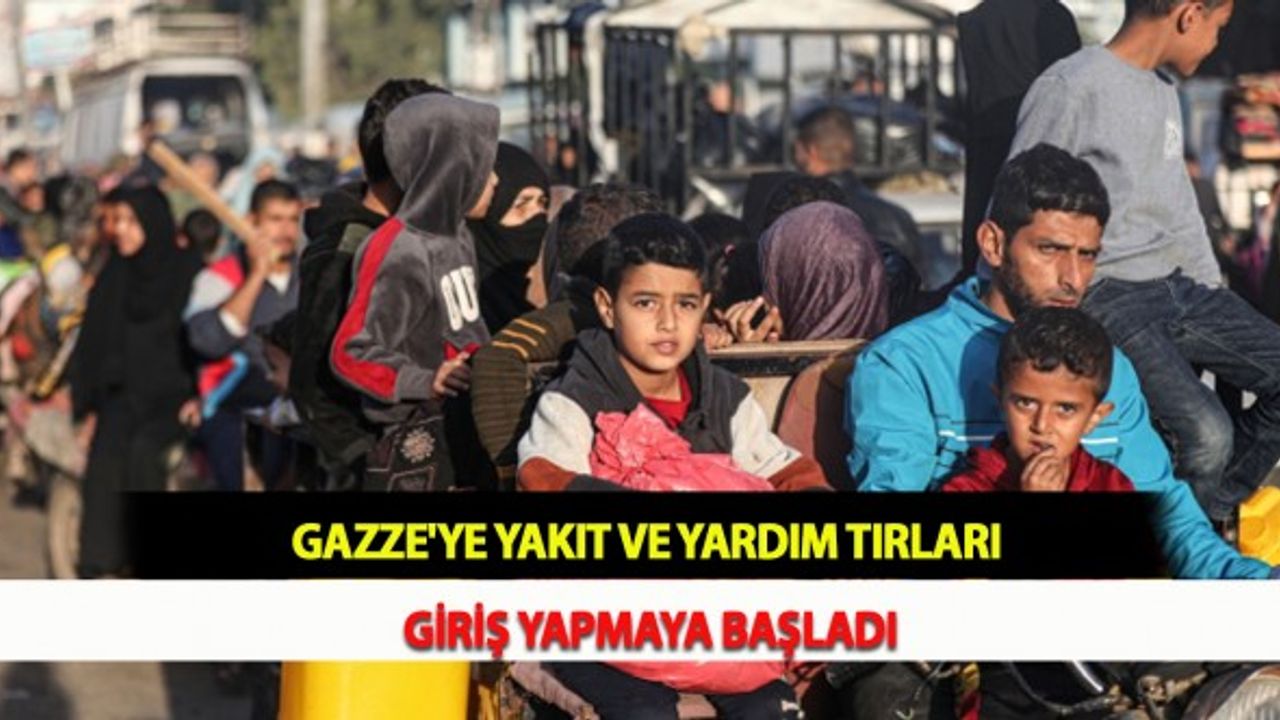 Gazze'ye Yakıt ve Yardım Tırları Giriş Yapmaya Başladı