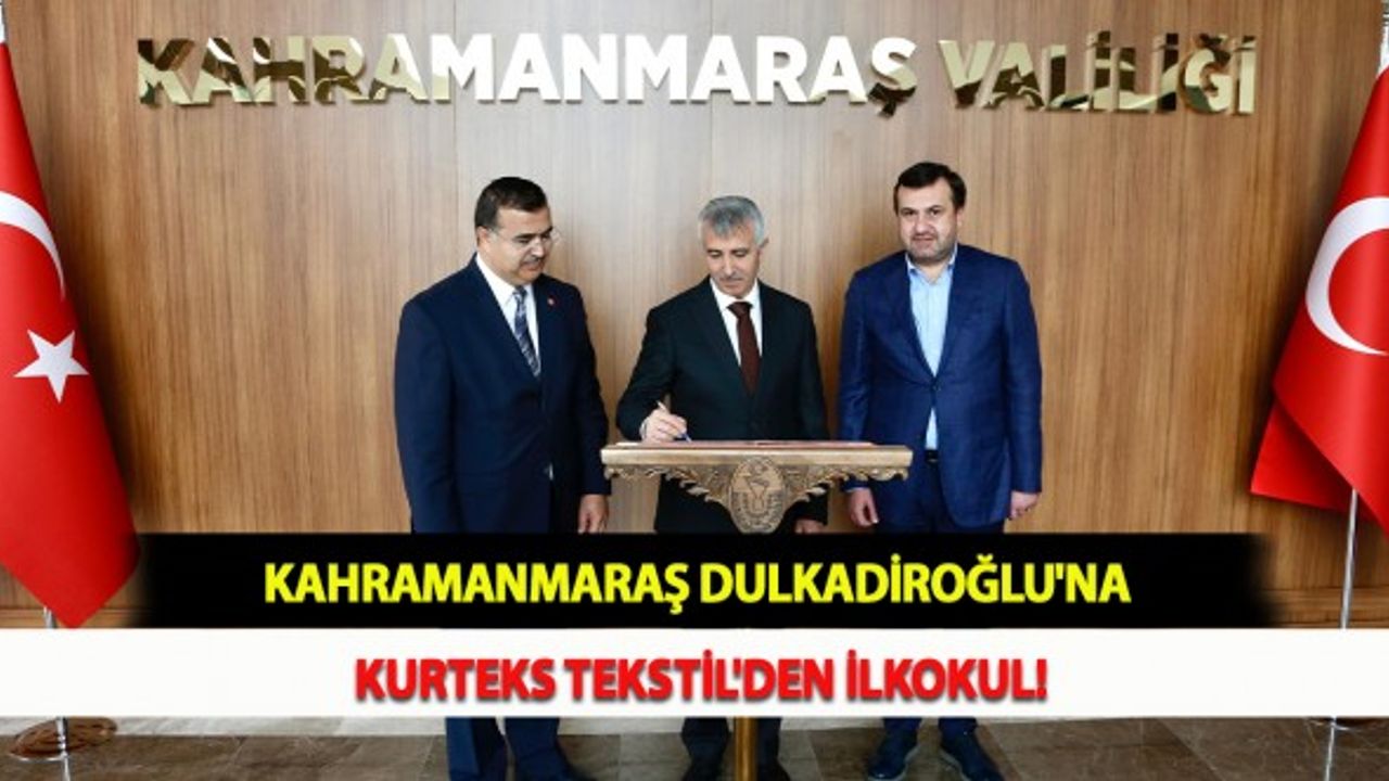 Kahramanmaraş Dulkadiroğlu'na Kurteks Tekstil'den İlkokul!