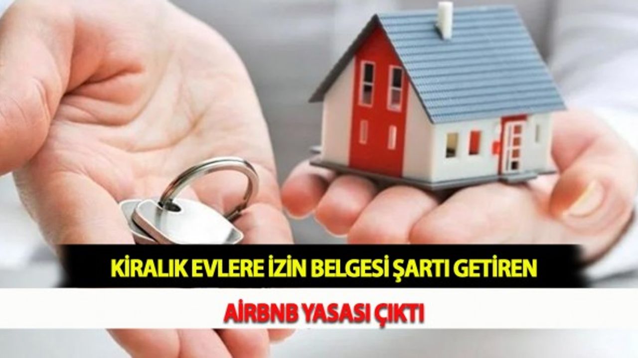 Kiralık Evlere İzin Belgesi Şartı Getiren AirBnb Yasası Çıktı