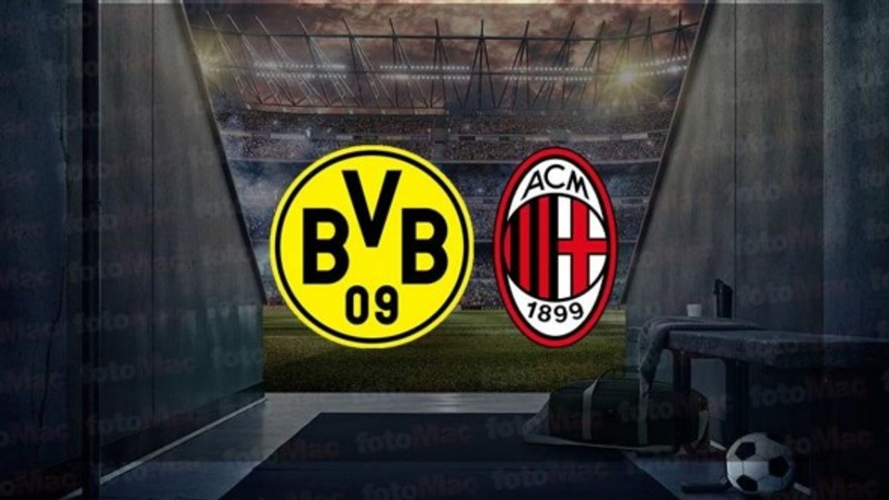 Milan - B. Dortmund canlı izle