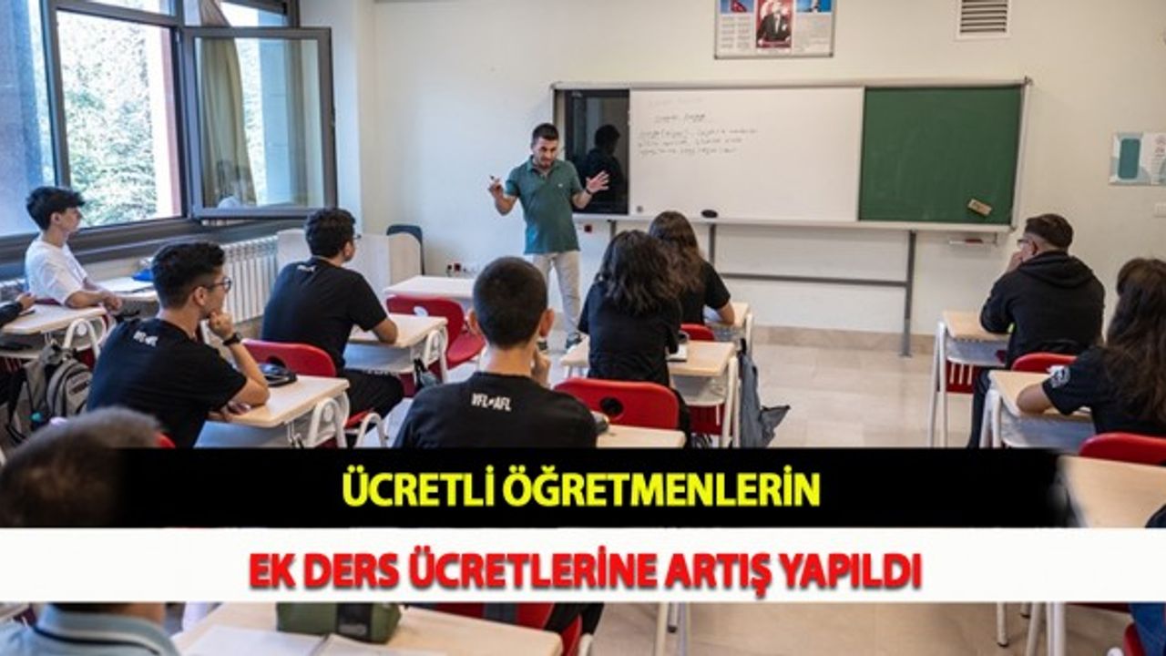Ücretli Öğretmenlerin Ek Ders Ücretlerine Artış Yapıldı