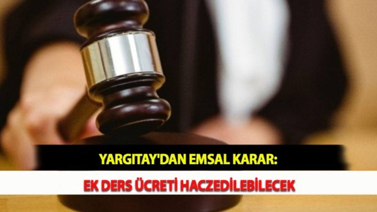 Yargıtay'dan Emsal Karar: Ek Ders Ücreti Haczedilebilecek