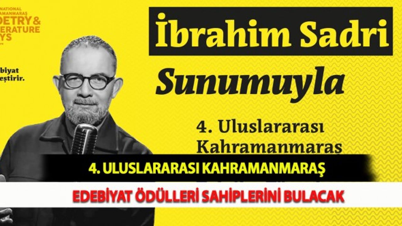 4. Uluslararası Kahramanmaraş Edebiyat Ödülleri Sahiplerini Bulacak