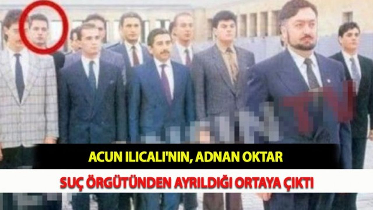 Acun Ilıcalı'nın, Adnan Oktar Suç Örgütünden Ayrıldığı Ortaya Çıktı