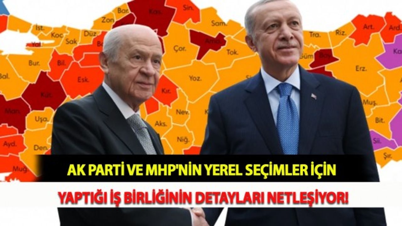 AK Parti ve MHP'nin Yerel Seçimler İçin Yaptığı İş Birliğinin Detayları Netleşiyor!