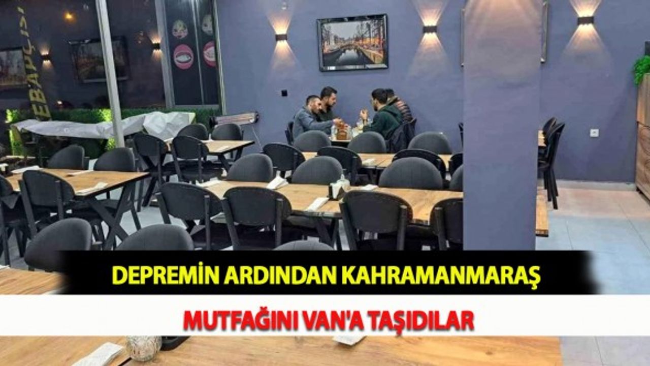 Depremin Ardından 'Kahramanmaraş Mutfağını' Van'a Taşıdılar