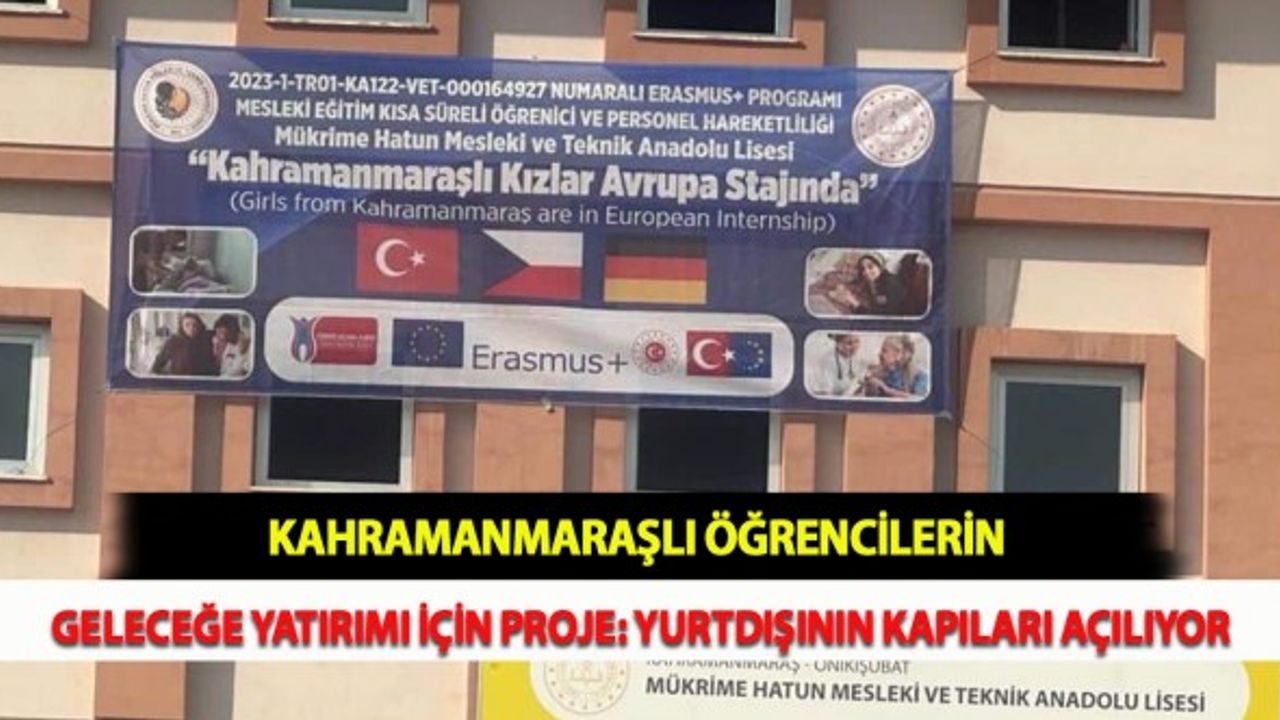 Kahramanmaraşlı Öğrencilerin Geleceğe Yatırımı İçin Proje: Yurtdışının Kapıları Açılıyor