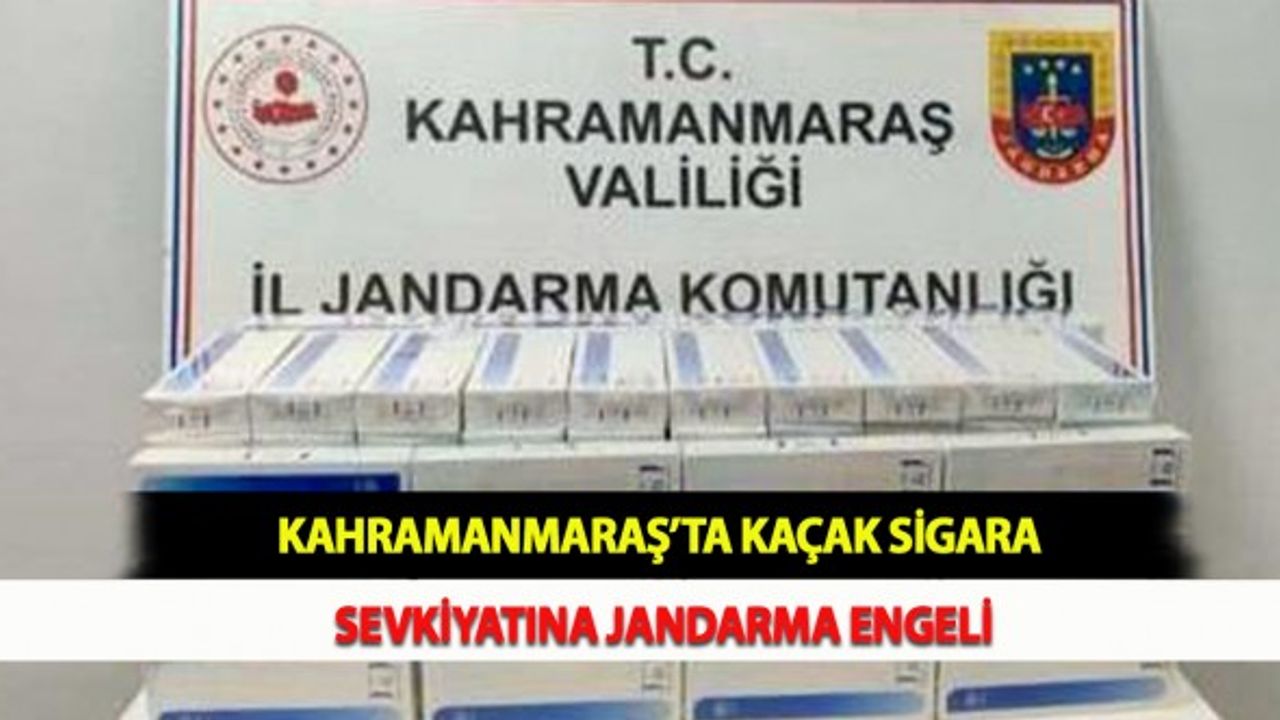 Kahramanmaraş’ta Kaçak Sigara Sevkiyatına Jandarma Engeli