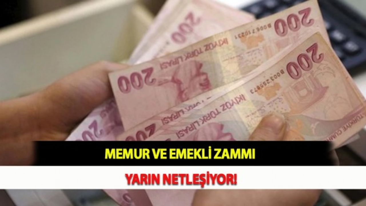Memur Ve Emekli Zammı Yarın Netleşiyor!