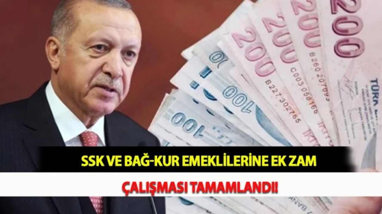 SSK ve Bağ-Kur Emeklilerine Ek Zam Çalışması Tamamlandı!